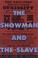 Cover of: The showman and the slave