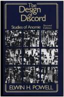 Cover of: The design of discord: studies of anomie
