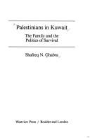 Palestinians in Kuwait by Shafeeq N. Ghabra