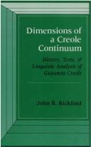 Dimensions of a Creole continuum by John R. Rickford