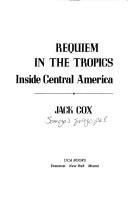 Cover of: Requiem in the tropics by Jack Cox