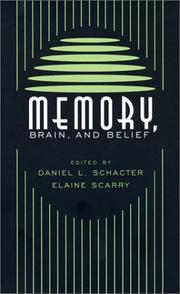 Cover of: Memory, Brain, and Belief (Mind/Brain/Behavior Initiative)