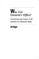 Cover of: Who got Einstein's office? by Ed Regis