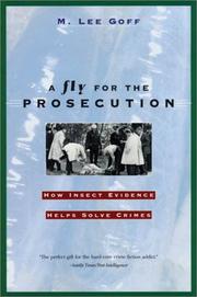 Cover of: A Fly for the Prosecution: How Insect Evidence Helps Solve Crimes