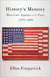 Cover of: History's memory: writing America's past, 1880-1980