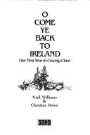 O come ye back to Ireland by Niall Williams, Niall Williams