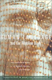 Cover of: Human Language and Our Reptilian Brain: The Subcortical Bases of Speech, Syntax, and Thought (Perspectives in Cognitive Neuroscience)