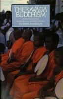 Cover of: Theravada Buddhism: a social history from ancient Benares to modern Colombo