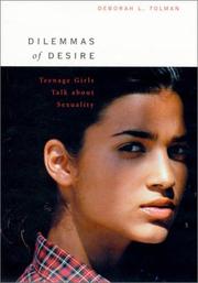 Cover of: Dilemmas of Desire by Deborah L. Tolman