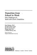 Cover of: Transition from school to work: new challenges for youth with severe disabilities