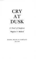 Cover of: Cry at dusk: a novel of suspense