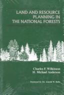 Cover of: Land and resource planning in the national forests