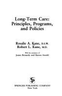 Cover of: Long-term care: principles, programs, and policies