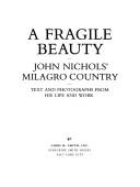 A fragile beauty by John Treadwell Nichols