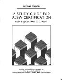 A study guide for ACSW certification by Ruth R. Middleman