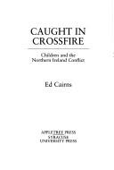 Caught in crossfire by Ed Cairns