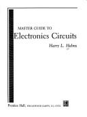 Cover of: Master guide to electronics circuits