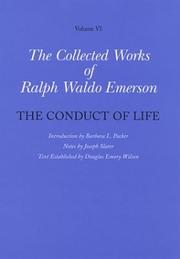 Cover of: The Collected Works of Ralph Waldo Emerson, Volume VI, The Conduct of Life (Collected Works of Ralph Waldo Emerson)