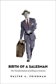 Birth of a salesman : the transformation of selling in America