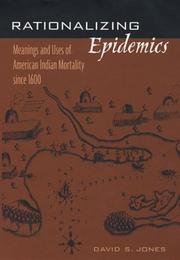 Cover of: Rationalizing Epidemics: Meanings and Uses of American Indian Mortality since 1600