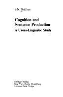 Cover of: Cognition and sentence production: a cross-linguistic study
