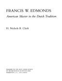 Cover of: Francis W. Edmonds, American master in the Dutch tradition by Henry Nichols Blake Clark