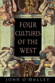 Cover of: Four cultures of the West by John W. O'Malley