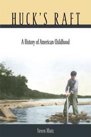 Huck's raft : a history of American childhood