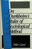 On Durkheim's Rules of sociological method by Michael Gane