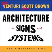 Cover of: Architecture as Signs and Systems: For a Mannerist Time (The William E. Massey Sr. Lectures in the History of American Civilization)