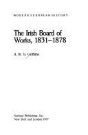 Cover of: The Irish Board of Works, 1831-1878