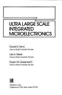 Ultra large scale integrated microelectronics