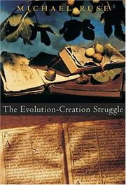 The evolution-creation struggle by Michael Ruse