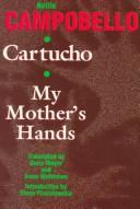Cover of: Cartucho ; and, My mother's hands by Nellie Campobello