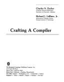 Crafting a compiler by Charles N. Fischer