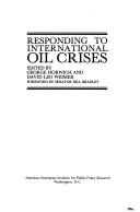 Cover of: Responding to international oil crises