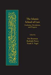 Cover of: The Islamic School of Law: Evolution, Devolution, and Progress (Harvard Series in Islamic Law)