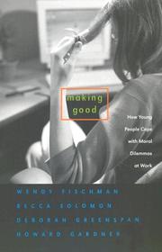 Cover of: Making Good: How Young People Cope with Moral Dilemmas at Work