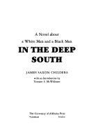 Cover of: A novel about a white man and a black man in the deep South by James Saxon Childers
