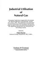 Industrial utilisation of natural gas : a European conference