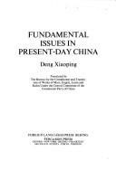 Cover of: Fundamental issues in present-day China by Deng, Xiaoping