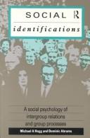 Cover of: Social identifications: a social psychology of intergroup relations and group processes