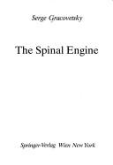 The spinal engine by Serge Gracovetsky