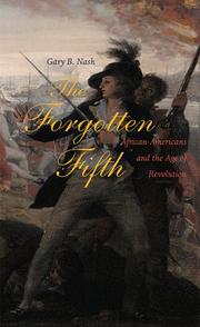 The forgotten fifth : African Americans in the age of revolution