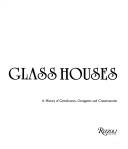 Glass houses by May Woods, Arete Swartz Warren