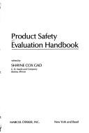 Cover of: Product safety evaluation handbook
