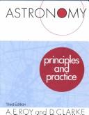 Astronomy : principles and practice