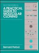 A practical guide to molecular cloning by Bernard V. Perbal