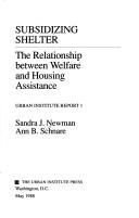 Cover of: Subsidizing shelter: the relationship between welfare and housing assistance