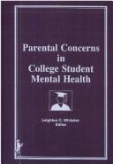 Cover of: Parental concerns in college student mental health